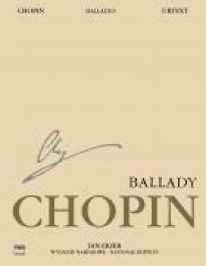 FRÉDÉRIC CHOPIN: BALLADES OP. 23, 38, 47 (URTEXT): PIANO SOLO
