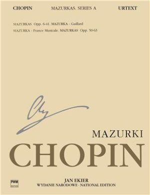 FRÉDÉRIC CHOPIN: NATIONAL EDITION SERIES A VOLUME 4: MAZURKAS: PIANO SOLO