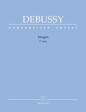 CLAUDE DEBUSSY: IMAGES - 1ST SERIES: PIANO SOLO