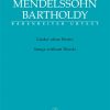FELIX MENDELSSOHN BARTHOLDY: LIEDER OHNE WORTE: PIANO SOLO
