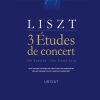 LISZT: 3 ÉTUDES DE CONCERT: PIANO SOLO